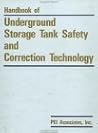 Handbook Of Underground Storage Tank Safety And Correct Technology (Science Information Research Center Series)
