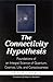The Connectivity Hypothesis: Foundations of an Integral Science of Quantum, Cosmos, Life, and Consciousness