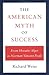 The American Myth of Succes...