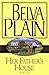 Her Father's House by Belva Plain