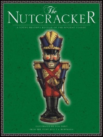 The Nutcracker: A Young Reader’s Edition of the Holiday Classic (Hardcover)