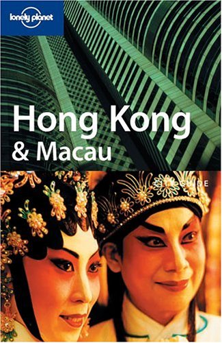 Hong Kong & Macau (Lonely Planet Guide)
