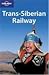 Trans-Siberian Railway by Simon Richmond