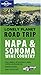 Lonely Planet Road Trip Napa & Sonoma Wine Country (Road Trip Guides)