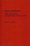 Neo-Marxism: The Meanings of Modern Radicalism