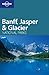 Banff, Jasper & Glacier National Parks