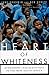 Heart of Whiteness: Afrikaners Face Black Rule In the New South Africa