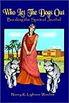 Who Let the Dogs Out: Breaking the Spirit of Jezebel Who Let the Dogs Out: Breaking the Spirit of Jezebel