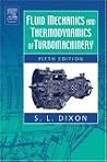 Fluid Mechanics and Thermodynamics of Turbomachinery Fluid Mechanics and Thermodynamics of Turbomachinery
