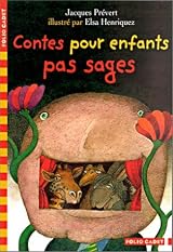 絵本・児童書 Contes pour enfants pas sages Contes pour enfants pas sages by Jacques Prévert | Goodreads