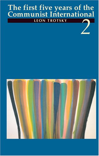 The First Five Years of the Communist International 2 (Paperback)