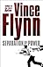 Separation of Power by Vince Flynn