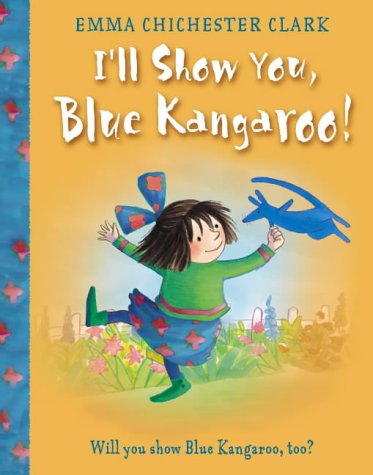 I'll Show You, Blue Kangaroo! (Paperback)