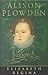 Elizabeth Regina by Alison Plowden