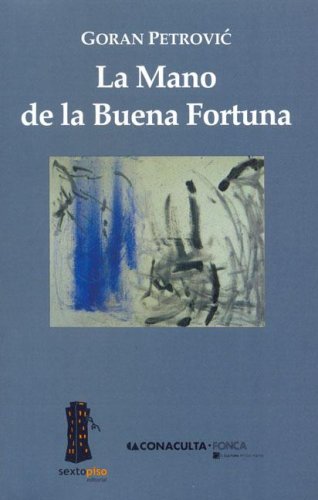 Portada de La mano de la buena fortuna, de Goran Petrović