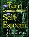 The Ten Commandments of Self-Esteem