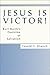 Jesus is Victor!: Karl Barth's Doctrine of Salvation