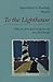 Approaches to Teaching Woolf’s To the Lighthouse by Beth Rigel Daugherty