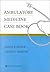 Ambulatory Medicine Case Book
