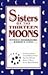 Sisters of the Thirteen Moons  by Mary Rose McCarthy