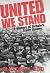 United We Stand : A History of Britain's Trade Unions