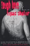 Tough Love: Cultural Criticism & Familial Observations on the Life & Death of Tupac Shakur (Black Words Series)