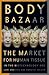 Body Bazaar by Lori Andrews