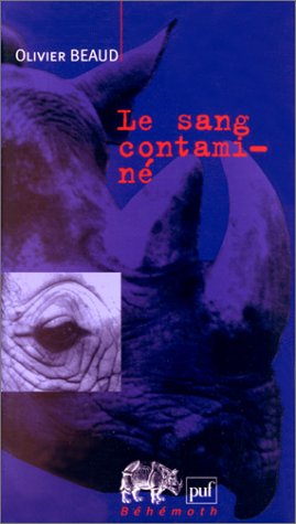 Le sang contaminé: Essai critique sur la criminalisation de la responsabilité (Paperback)