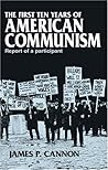 First Ten Years of American Communism: Report of a Participant