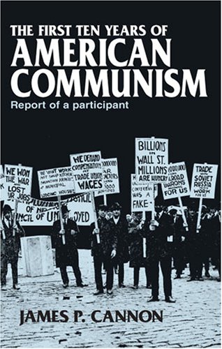 First Ten Years of American Communism: Report of a Participant (Paperback)