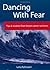 Dancing With Fear: Tips and Wisdom from Breast Cancer Survivors