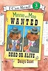 Wanted Dead or Alive (Minnie and Moo)
