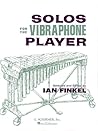 Solos for the Vibraphone Player