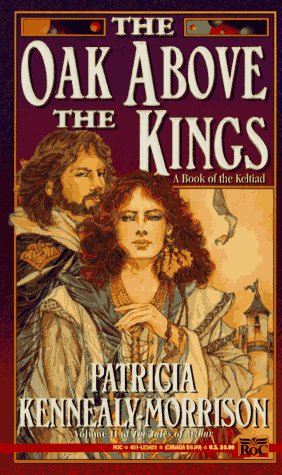 The Oak Above the Kings (The Tales of Arthur, #2)