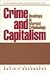 Crime And Capitalism by David F. Greenberg Crime And Capitalism by David F. Greenberg