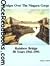 Bridges over the Niagara Gorge: Rainbow Bridge, 50 years, 1941-1991 : a history