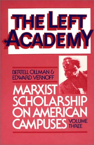 The Left Academy: Marxist Scholarship on American Campuses, Volume Three (Paperback)