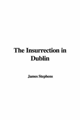 The Insurrection in Dublin (Paperback)