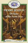 Dr. Kane of the Arctic Seas : Exploring the Frozen North