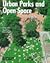 Urban Parks and Open Space by Alexander Garvin