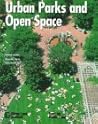 Urban Parks and Open Space by Alexander Garvin