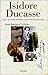 Isidore Ducasse: Auteur des...