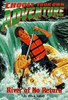 River of No Return (Choose Your Own Adventure, #178)
