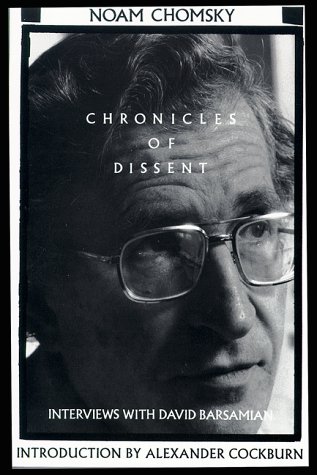 Chronicles of Dissent: Interviews with David Barsamian (Paperback)