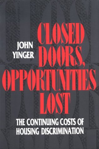 Closed Doors, Opportunities Lost: The Continuing Costs of Housing Discrimination (Paperback)