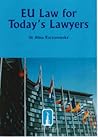 Eu Law for Today's Lawyers