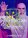 Staging a Revolution: The Art of Persuasion in the Islamic Republic of Iran Staging a Revolution: The Art of Persuasion in the Islamic Republic of Iran