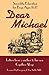 Dear Michael: Sexuality Education for Boys Ages 11-17