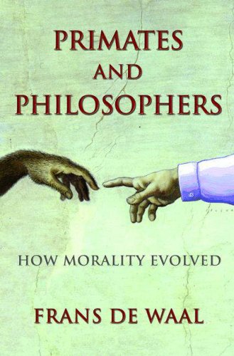 Primates and Philosophers: How Morality Evolved (Hardcover)