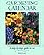A Practical Gardening Calendar: A Step-by-Step Guide to the Gardening Year